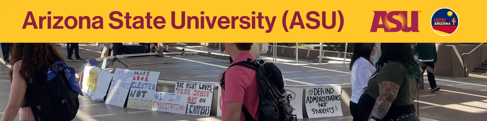 Header with the test "Arizona State University - ASU" followed by the ASU logo and the UCWAZ logo. Underneath is a picture of the ABOR protest at ASU in 2024.