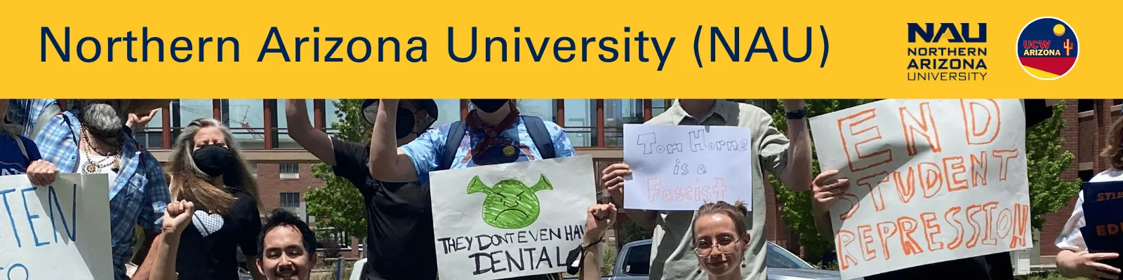 Header with the text “Northern Arizona University (NAU)” followed by the NAU logo and the UCWAZ logo. Underneath is a picture of the ABOR protest at NAU in 2024.