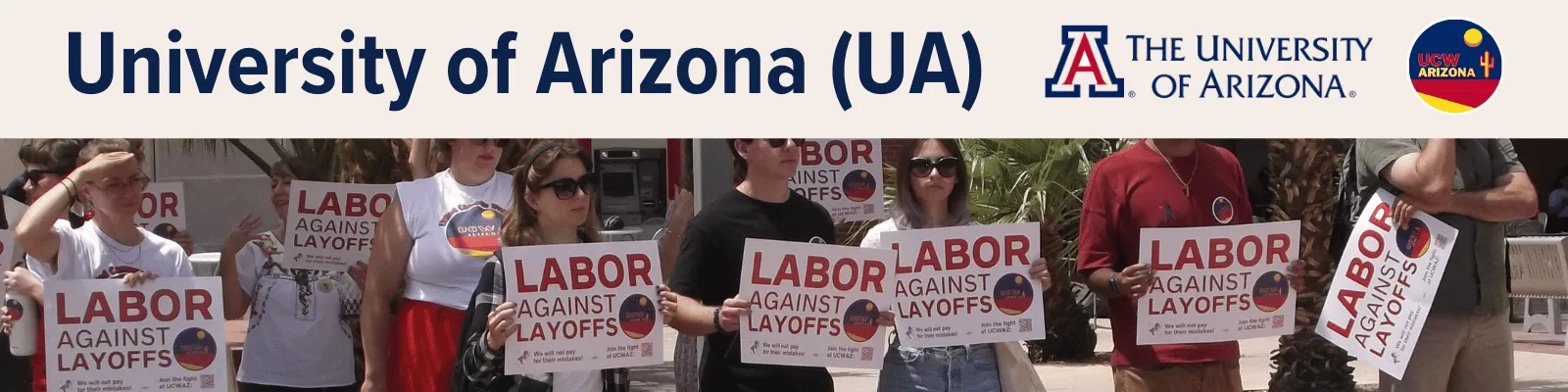 Header with the text “University of Arizona (UA)” followed by the UA logo and the UCWAZ logo. Underneath is a picture of the ABOR protest at UA in 2024.