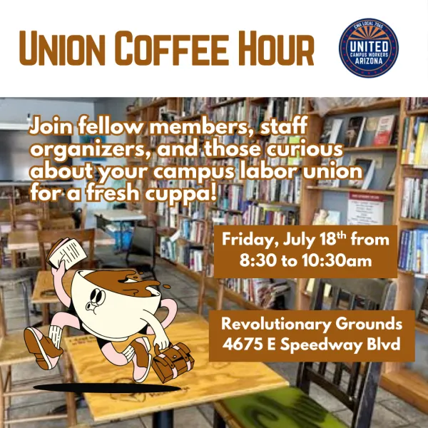 Square flyer advertising a union coffee hour at Revolutionary Grounds on Friday, July 18th from 8:30 to 10:30am.