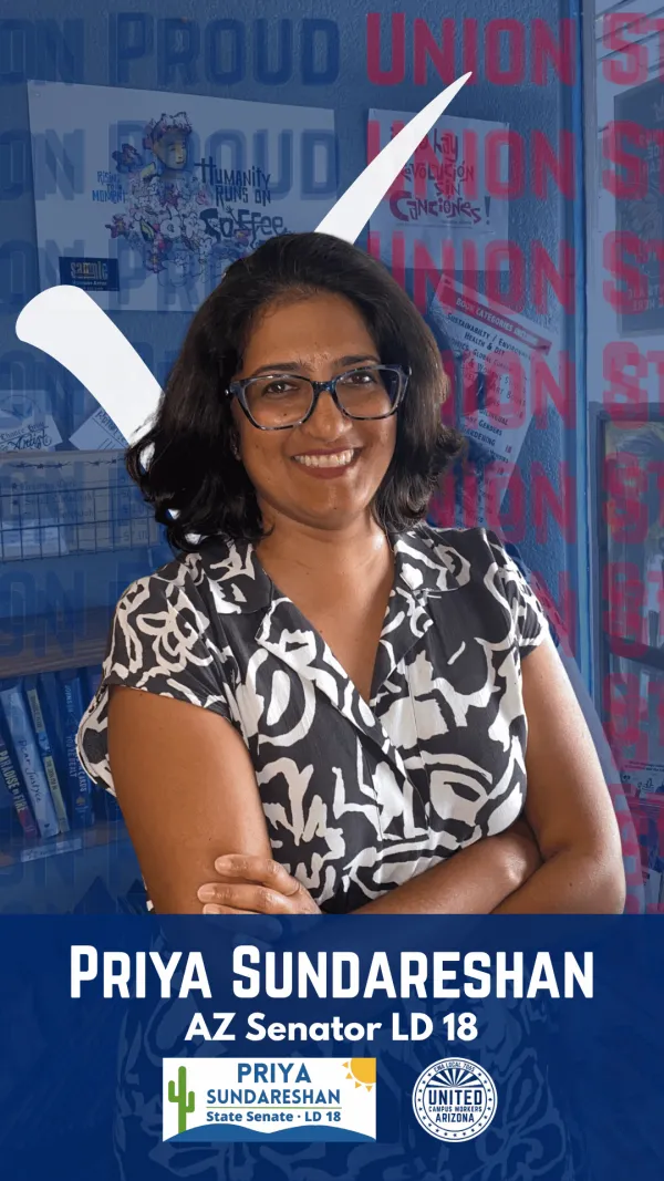 Picture of AZ Senator Priya Sundareshan posing in front of repeated "Union proud, union strong" text.