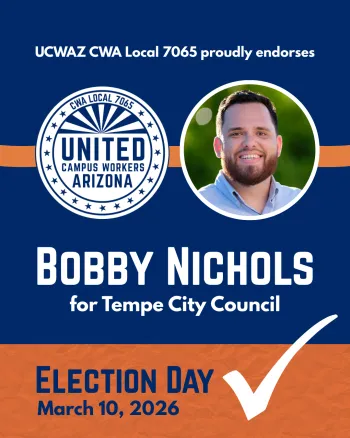 Blue and orange graphic detailing UCWAZ ASU Chapter endorsement of Bibby Nichols for Tempe City Council.